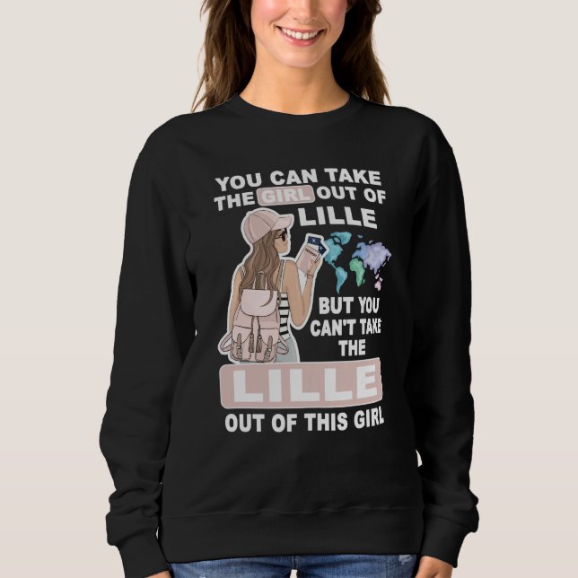 Cool Girl from Lille City Proud Lille Girl Sweatshirt (Front)