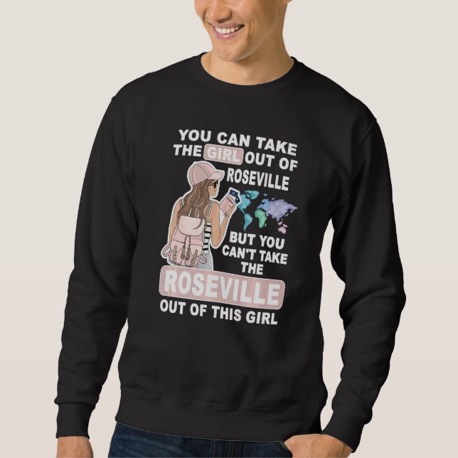 Cool Girl from Roseville City  Proud Roseville Gir Sweatshirt (Front)