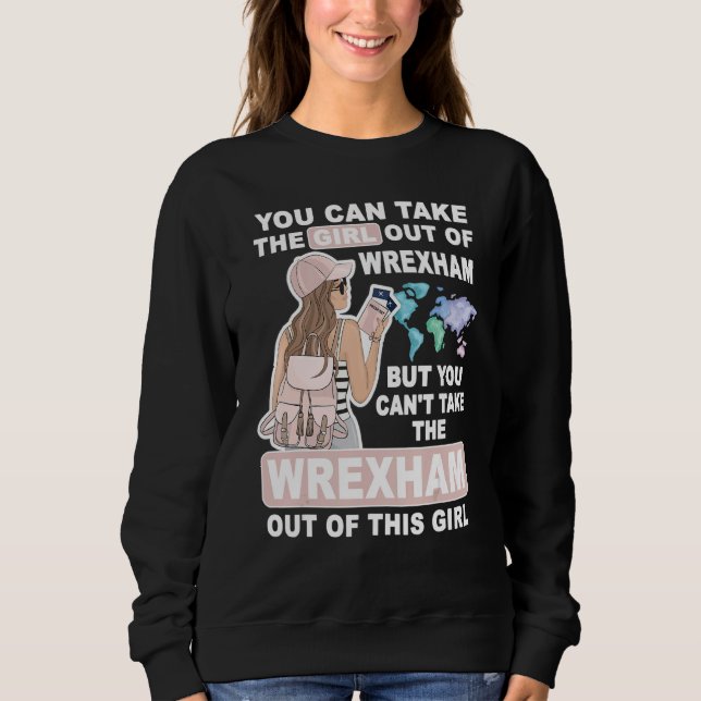 Cool Girl from Wrexham City  Proud Wrexham Girl Sweatshirt (Front)