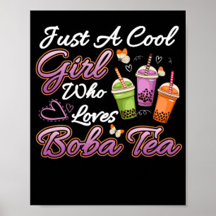 Cool Girl Who Loves Boba Tea Boba Drink Bubble Tea Poster