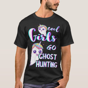Cool Girls Go Ghost Hunting Paranormal Ghost Hunte T-Shirt