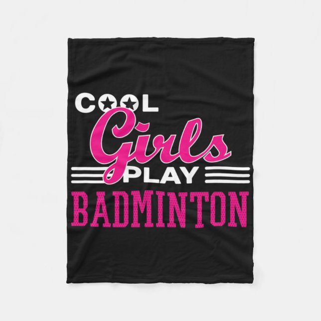 Cool Girls Play Badminton 1  Fleece Blanket (Front)