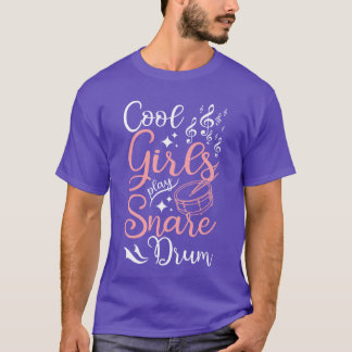 Cool girls play snare drum gift T-Shirt