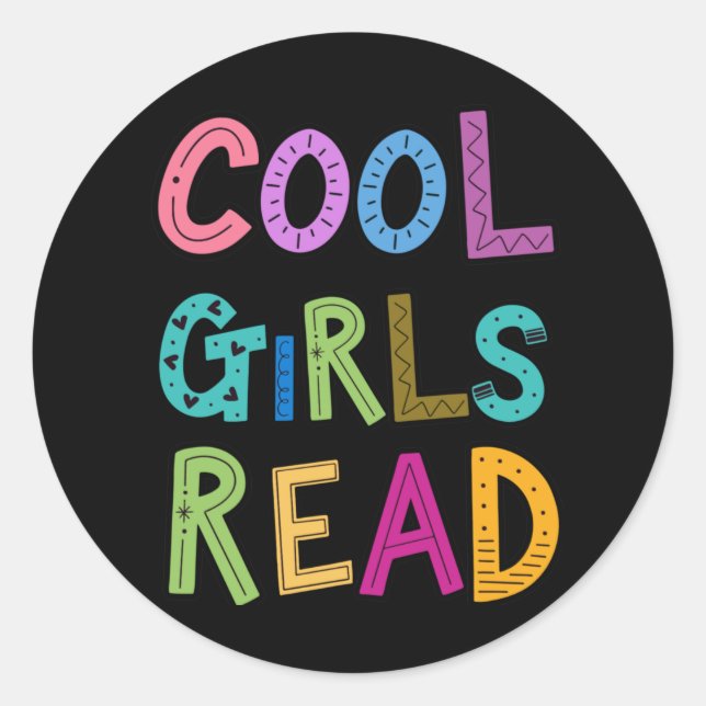 Cool Girls Read Reading Books Lover Girls Womens Classic Round Sticker (Front)