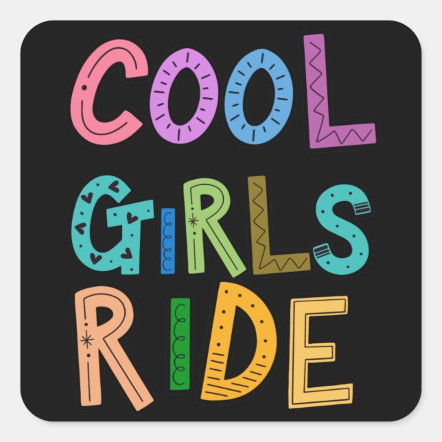 Cool Girls Ride Bicycles Bikes Lover Womens Square Sticker (Front)