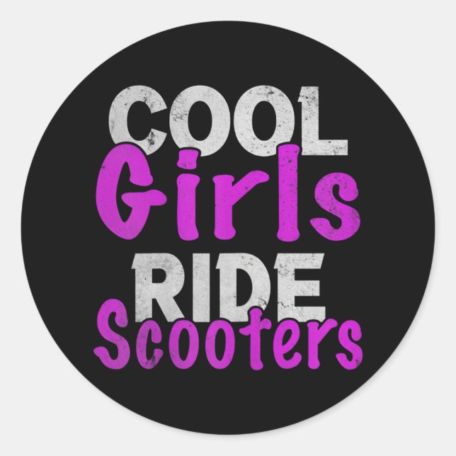 Cool Girls Ride Scooters Scooter Motorbike Classic Round Sticker (Front)