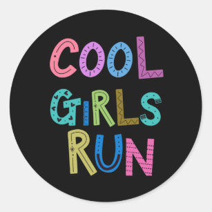 Cool Girls Run Runners Running Lover Womens Kids Classic Round Sticker