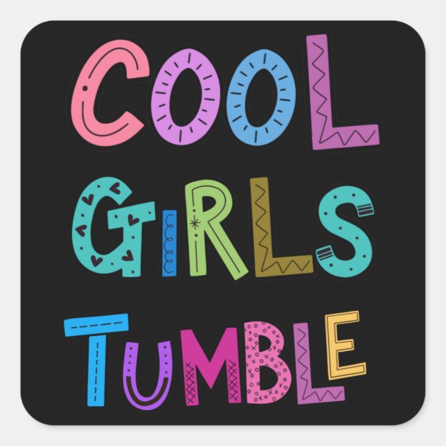Cool Girls Tumble Gymnastics Gymnast  Womens Kids Square Sticker (Front)