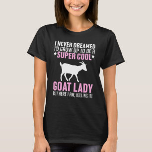 Cool Goat For Women Girls Farmer Farming Goat 1 T-Shirt