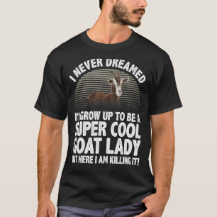 Cool Goats For Women Girls Goat Whisperer Pygmy Go T-Shirt