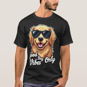 Cool Golden Retriever Dog – Good Boy Vibes Only T-Shirt