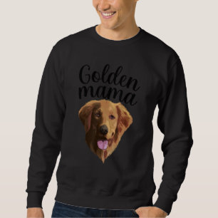 Cool Golden Retriever For Women Mom Mama Pet Puppy Sweatshirt