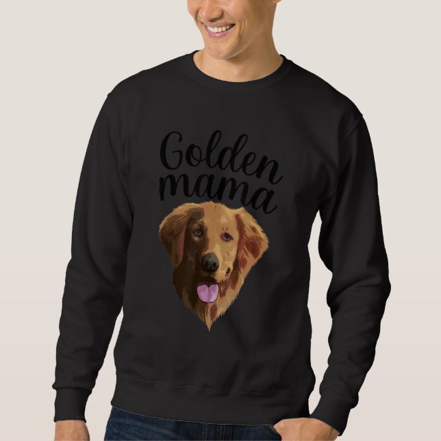 Cool Golden Retriever For Women Mom Mama Pet Puppy Sweatshirt (Front)
