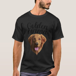 Cool Golden Retriever For Women Mum Mama Pet Puppy T-Shirt