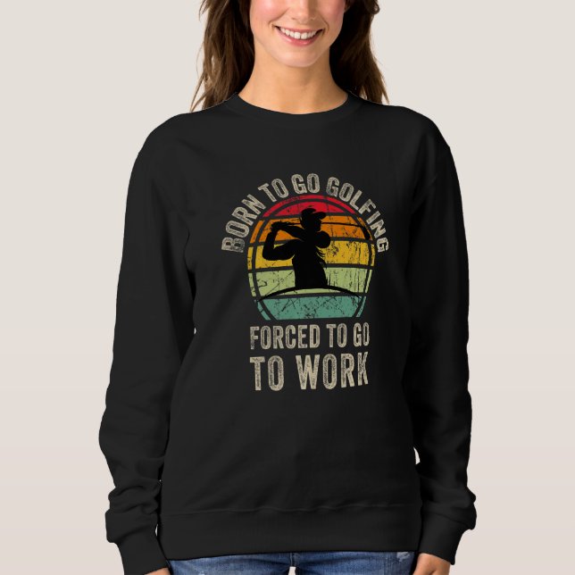Cool Golfing Golf Graphic Golfing Golfer Player Me Sweatshirt (Front)