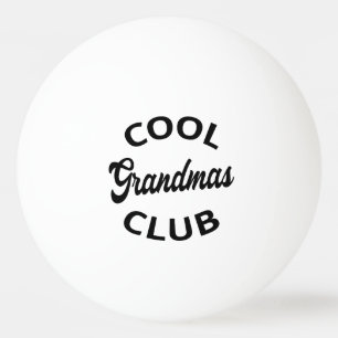Cool Grandmas Club I Ping Pong Ball