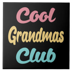 Cool Grandmas Club II Ceramic Tile