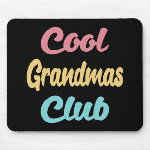 Cool Grandmas Club II Mouse Pad