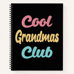 Cool Grandmas Club II Notebook