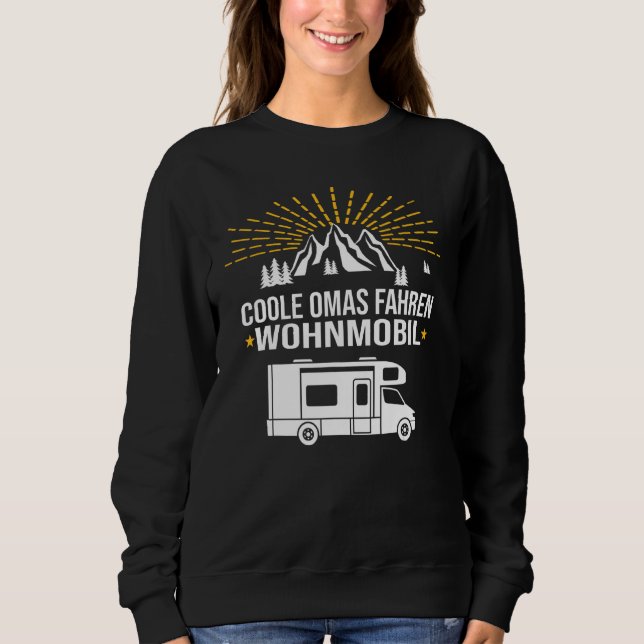 Cool Grandma's Driving Camper Camping Pensioner Va Sweatshirt (Front)