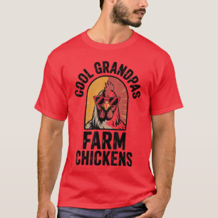 Cool Grandpas Farm Chickens Funny Chicken Farmer G T-Shirt