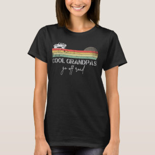 Cool grandpas go off road funny off road T-Shirt