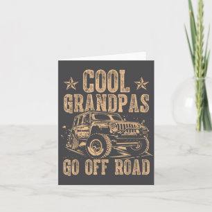 Cool Grandpas Go Off Road Shirt – Funny Off Road G Card