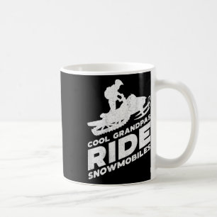 Cool Grandpas Ride Snowmobiles - Motor Sled ( On B Coffee Mug