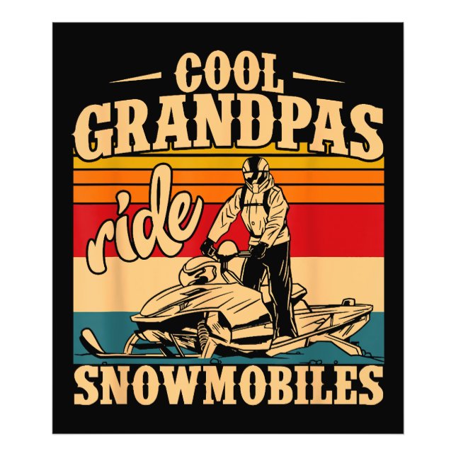 Cool Grandpas rides Snowmobiles Snowmobile Snowmob Photo Print (Front)
