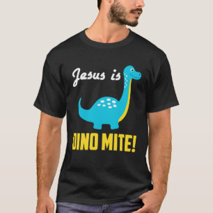 Cool Graphic Tees  Jesus Is Dino Mite