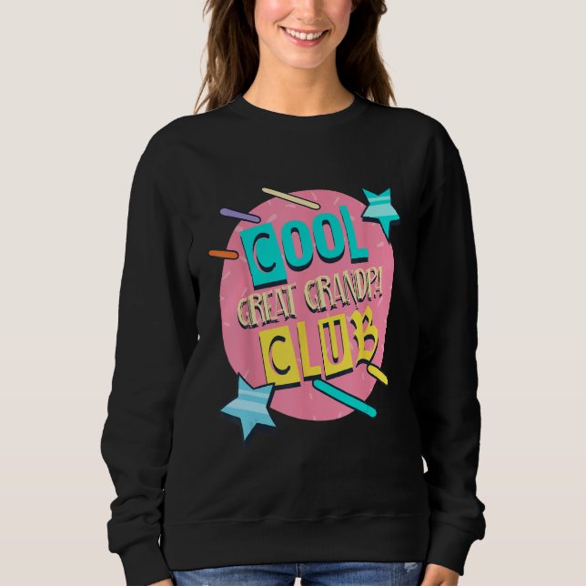 Cool Great Grandpa Club  Great Grandpa Humor Sweatshirt (Front)