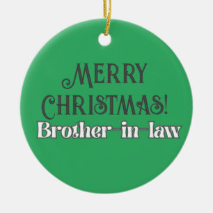 Cool Green Text Merry Christmas Brother-In-Law Ceramic Ornament
