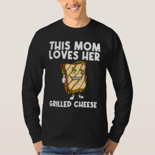 Cool Grilled Cheese Art For Mum Mother Sandwich Br T-Shirt