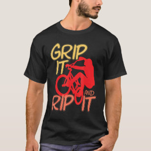Cool Grip It Bmx And Rip It Bmx Riding Bmx Bike Bm T-Shirt