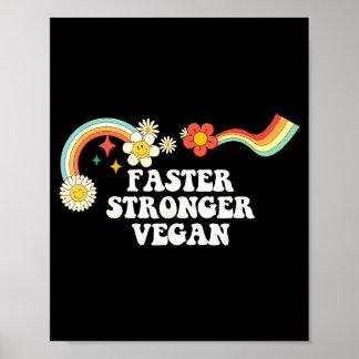 Cool groovy quote faster stronger vegan saying art poster
