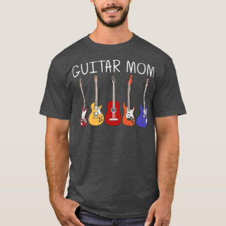 Cool Guitar For Mum Mother Guitar Player Electric  T-Shirt