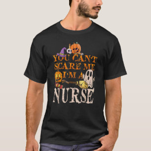 Cool Halloween You Don't Scare Me I'm A Nurse Nurs T-Shirt
