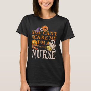 Cool Halloween You Don't Scare Me I'm A Nurse Nurs T-Shirt