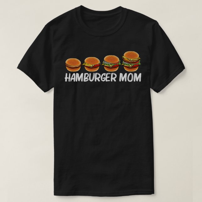 Cool Hamburger Art For Mother Cheeseburger Bur T-Shirt (Design Front)