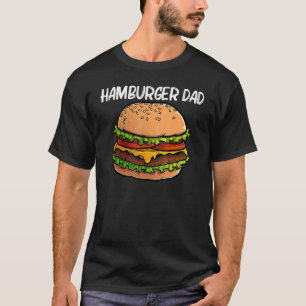 Cool Hamburger For Dad Father Burger Cheeseburger T-Shirt