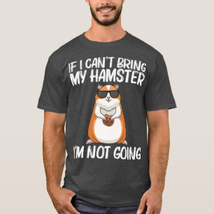 Cool Hamster Gift For Men Women Syrian Dwarf _11 T-Shirt