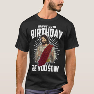 Cool Happy 60th Birthday Gift Funny Jesus See You T-Shirt