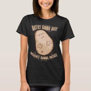 Cool Haters Gonna Hate Potato Funny Food Pun Boy G T-Shirt