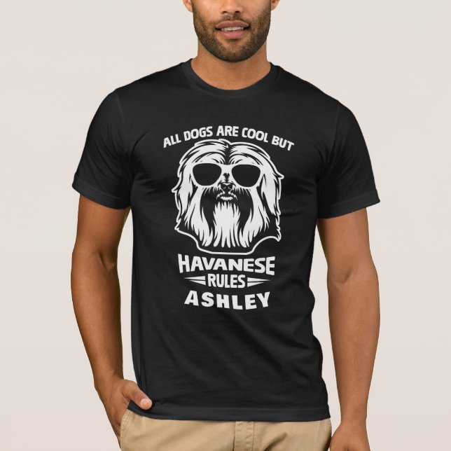 Cool Havanese Rule Dog T-Shirt (Front)