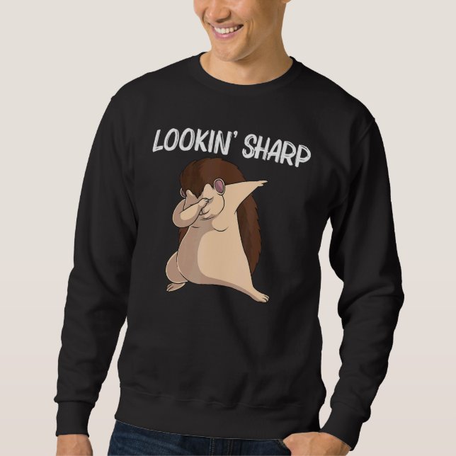 Cool Hedgehog For Men Women Spiny Quills Garden An Sweatshirt (Front)