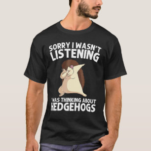 Cool Hedgehog For Men Women Spiny Quills Garden An T-Shirt