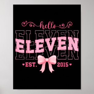 Cool Hello Eleven Est 2015 Nk Coquette Bow 11 Birt Poster