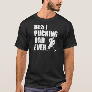 Cool Hockey Dad Funny Best Pucking Dad Ever Sports T-Shirt