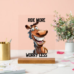 Cool horse ride more worry less word art acrylic sign