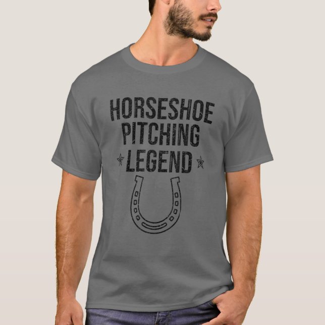 Cool Horseshoe Pitching Legend | Funny Pitch Game T-Shirt (Front)